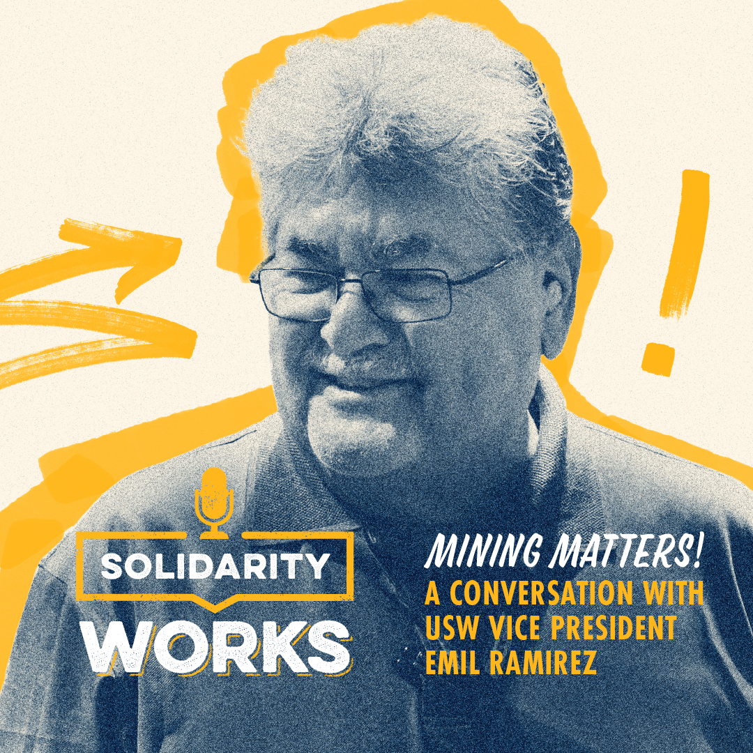 Mining Matters: A Conversation with USW Vice President Emil Ramirez thumbnail