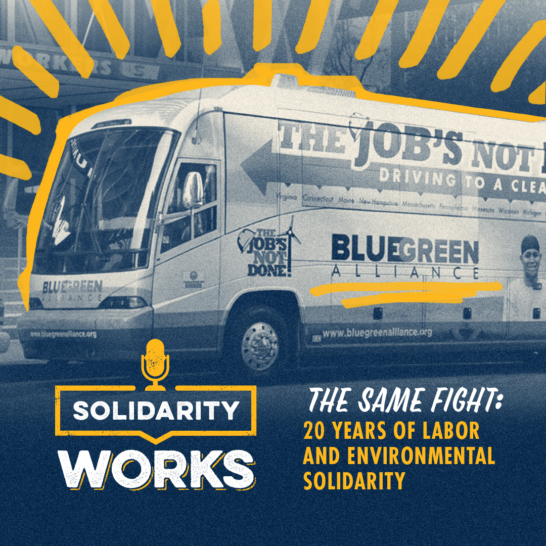 The Same Fight: 20 Years of Labor and Environmental Solidarity thumbnail
